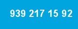939 217 15 92 939 217 15 92